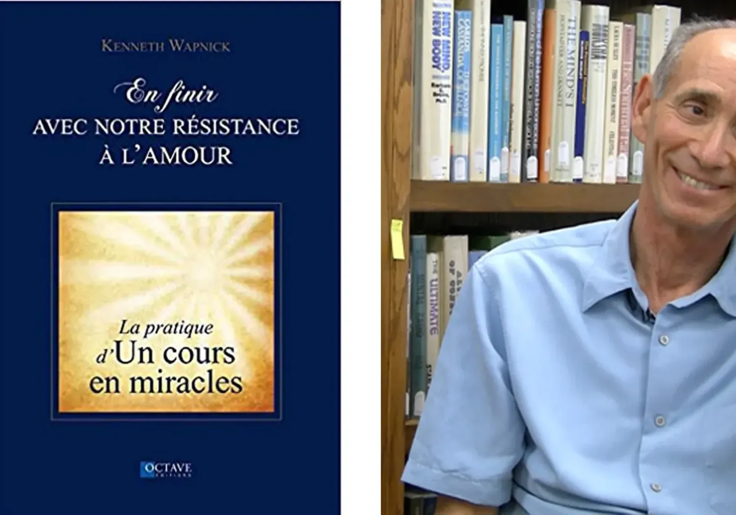 En finir avec notre résistance à l'amour - KEN WAPNICK
